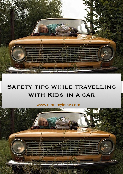 Perfect time for a road trip, but are you travelling in a car along with kids? Then read some must know safety tips while travelling in a car. #roadtrip #safetymanual #travellingwithkids #cartravel #travelling