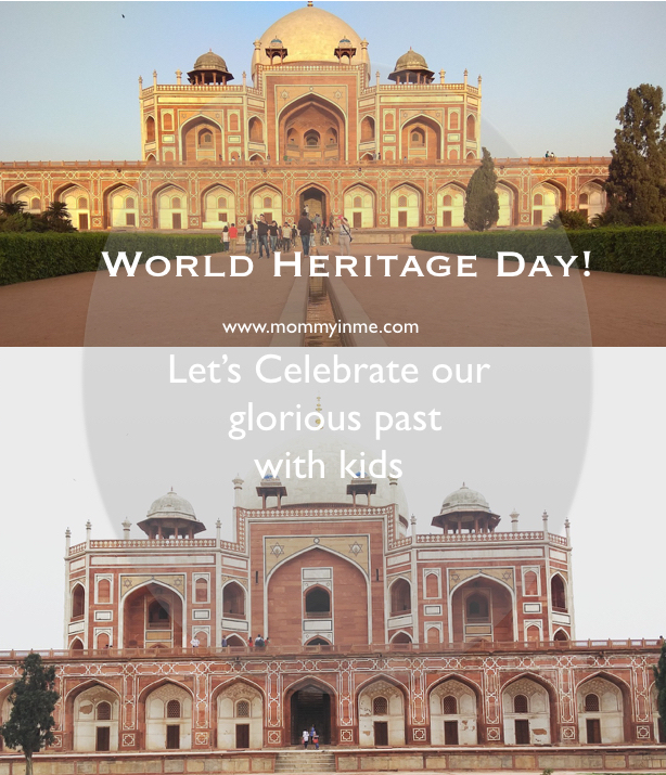 Celebrating World heritage day with kids on April 18. India has ample history, monuments, sites, let us cherish our glorious past and involve kids in knowing their rich history. #India #heritage #TajMahal #mughalgardens #Unesco #worldheritageday 