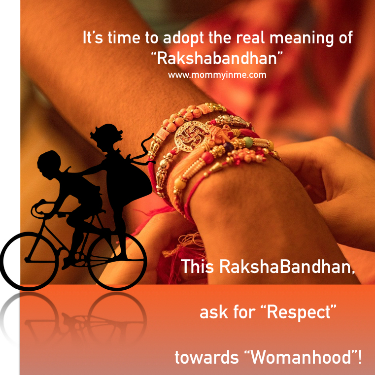Its the same festive time of the year, RakshaBandhan, and why not let us celebrate it asking the must required respect for women? #Rakhi #RakshaBandhan #festivity #festival #Indianfestival #siblinglove #love 