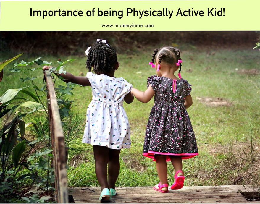 How does physical activity help you keep a tab on kid’s growth?