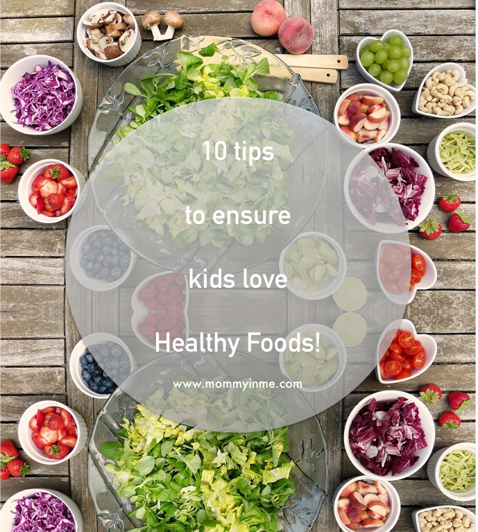 This #NationalNutritionweek , let's discuss about how to make a child love eating healthy options. This post answers to - How can I make my child healthy ? 10 Tips to ensure your child loves healthy food #healthy #healthyfood #healthykids #nutrition #food #healthyfood #forkids #parentingwin