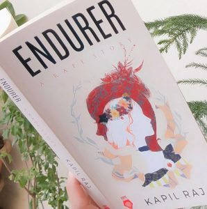 Endurer by Kapil Raj : Book review