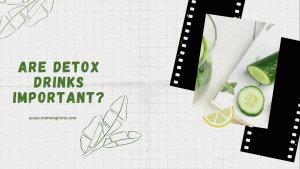What are detox drinks?