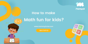 5 ways to make Math interesting for Kids
