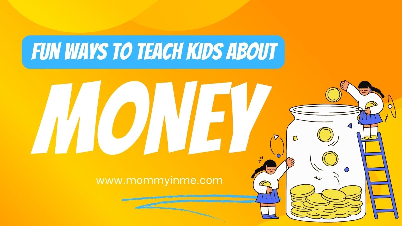 Simple and Fun Ways to Teach Kids About Money